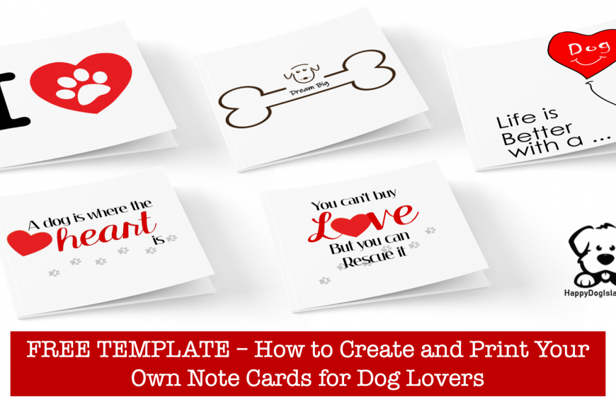 Free Template - Make Your Own Note Cards for Dog Lovers