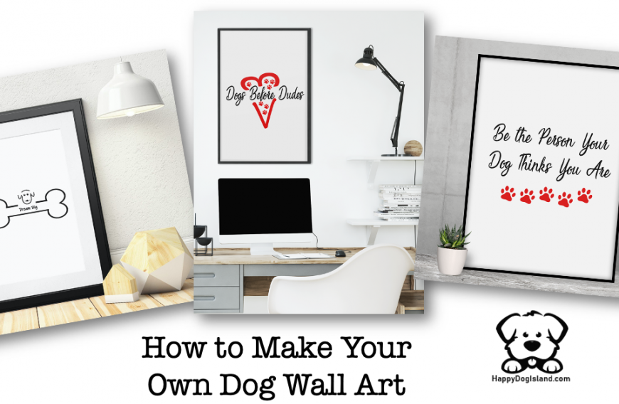 How to Make Your Own Dog Wall Art