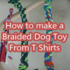 How to Make a Dog Toy from a T-Shirt